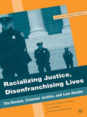 cover image of Racializing Justice, Disenfranchising Lives